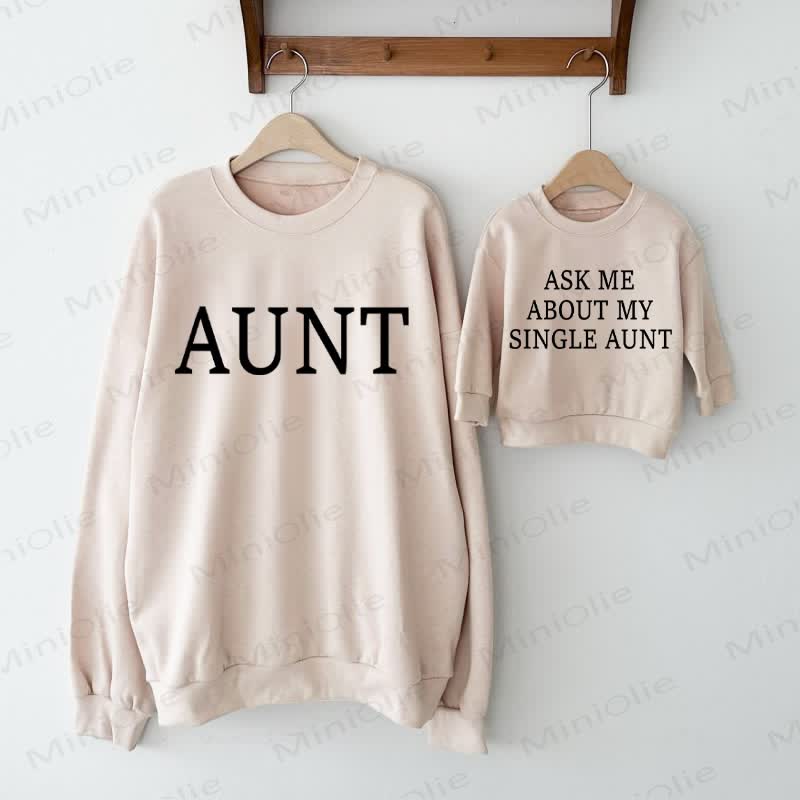 AUNT/ASK ME ABOUT MY SINGLE AUNT Baby Beige Familien Sweatshirt - Beige - Sweatshirt für Erwachsene: XL - image 1