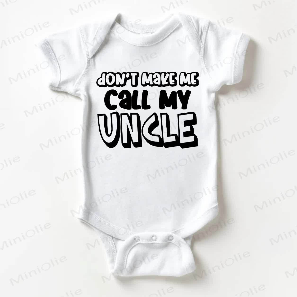 DON'T MAKE ME CALL MY UNCLE – Bodysuit Baby - Weiß - 18-24M - image 1