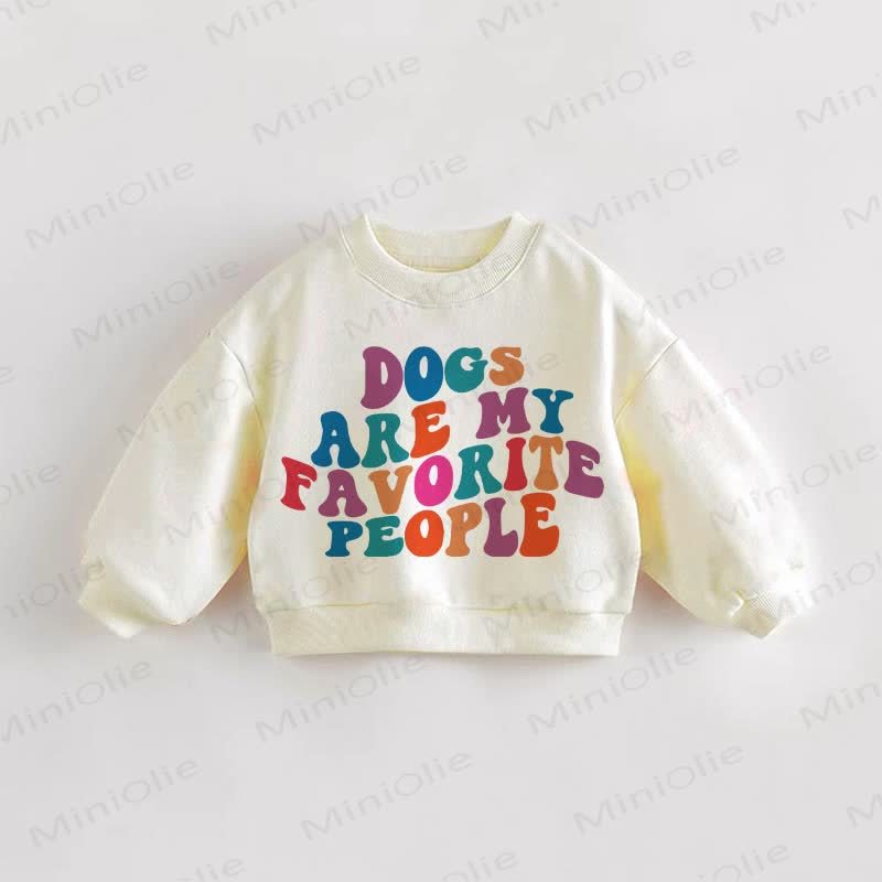 DOGS ARE MY FAVORITE PEOPLE – Baby Kleinkind Sweatshirt - Creme - 3-5J - image 1