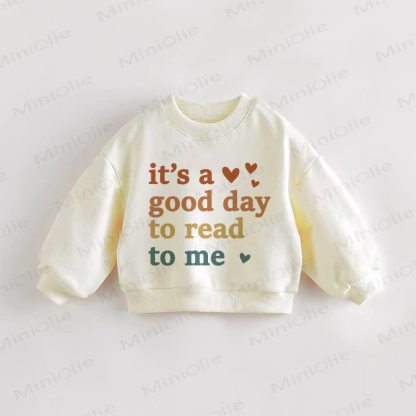 IT'S A GOOD DAY TO READ TO ME – Baby Kleinkind Liebe Creme- Sweatshirt - Creme - 3-5J - image 1