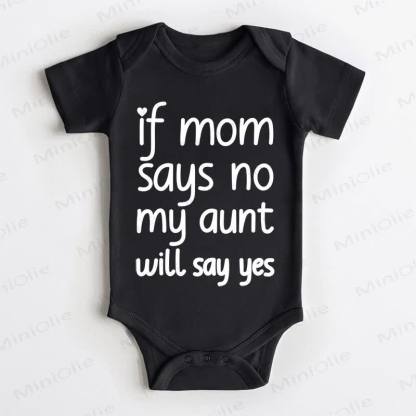  Wenn Mama Nein sagt , IF MOM SAYS NO MY AUNT WILL SAY YES. Schwarz Baby - Schwarz - 18-24M - image 1