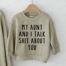 MY NIECE/AUNT AND I TALK SHIT ABOUT YOU – Baby Familien Sweatshirt - image 3