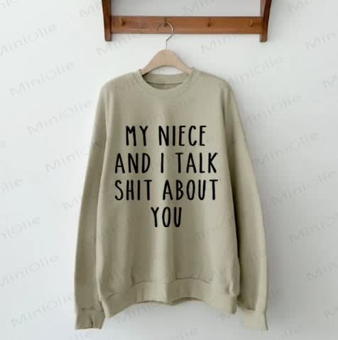 MY NIECE/AUNT AND I TALK SHIT ABOUT YOU – Baby Familien Sweatshirt - image 2