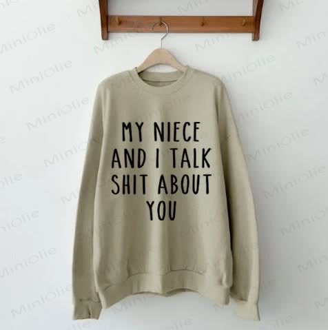 MY NIECE/AUNT AND I TALK SHIT ABOUT YOU – Baby Familien Sweatshirt - image 2