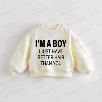 I'M A BOY I JUST HAVE BETTER HAIR THAN YOU – Baby Kleinkind Sweatshirt - Creme - 3-5J - image 1