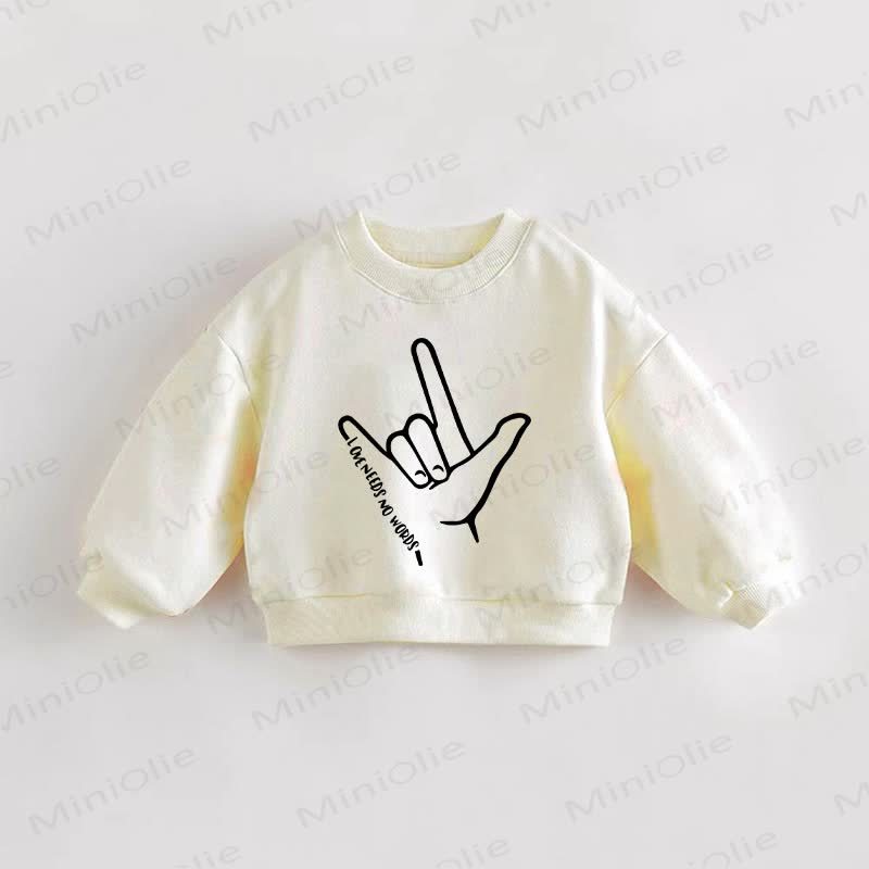 Baby Kleinkind Sweatshirt „LOVE NEEDS NO WORDS“ - Creme - 3-5J - image 1