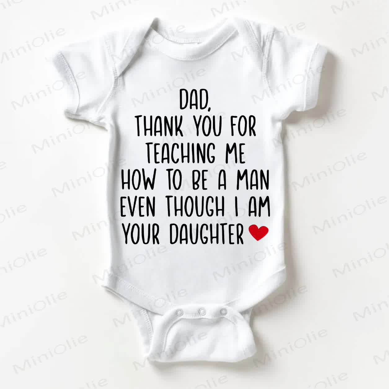 DAD, THANK YOU FOR TEACHING ME HOW TO BE A MAN EVEN THOUGH I AM YOUR DAUGHTER. Baby Bodysuit , weiß - Weiß - 18-24M - image 1