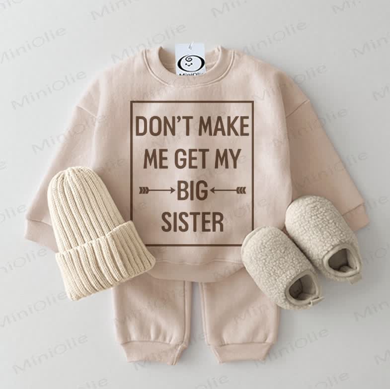 DON'T MAKE ME GET MY BIG SISTER – Baby Sweatshirt Set , 2-teilig , Beige - Beige - 2-3J - image 1