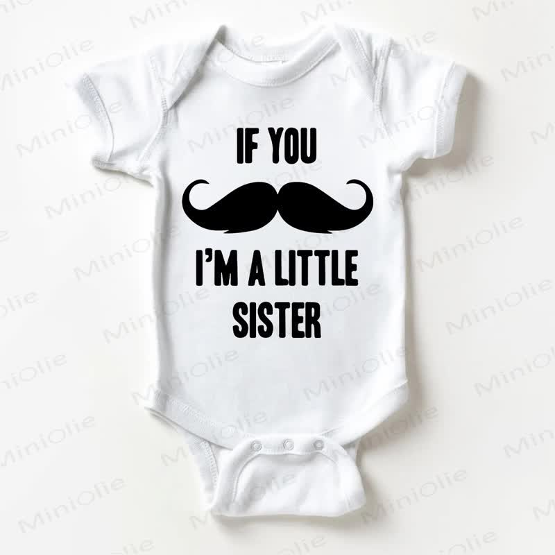 IF YOU I'M A LITTLE SISTER BIST Baby Bodysuit Weiß - Weiß - 18-24M - image 1