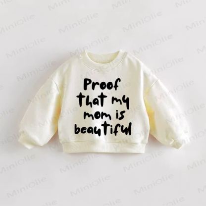 PROOF THAT MY MOM IS BEAUTIFUL IST – Baby - Kleinkind - Sweatshirt in Creme - Creme - 3-5J - image 1