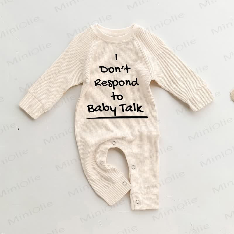 I DON'T RESPOND TO BABY TALK. Baby Waffel Strampler - Beige - 18-24M - image 1
