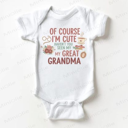 OF COURSE I'M CUTE HAVEN'T YOU SEEN MY GREAT GRANDMA? Baby Bodysuit in Weiß - Weiß - 18-24M - image 1