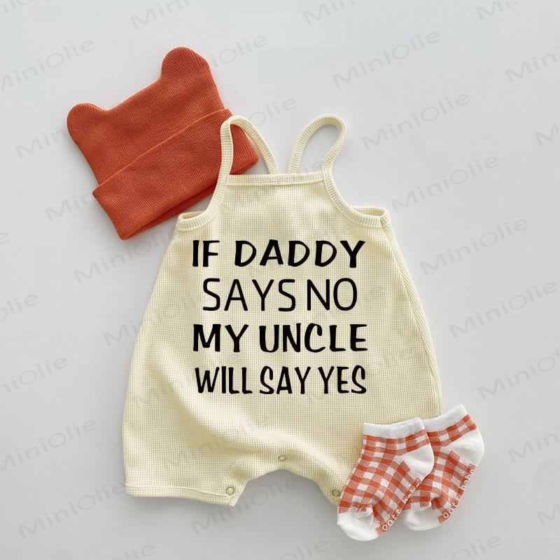 IF DADDY SAYS NO MY UNCLE WILL SAY YES. Baby Waffel -Strampler mit Strampler - Beige - 18-24M - image 1
