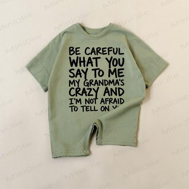 BE CAREFUL WHAT YOU SAY TO ME MY GRANDMA'S CRAZY! Baby Strampler - Grün - 18-24M - image 1