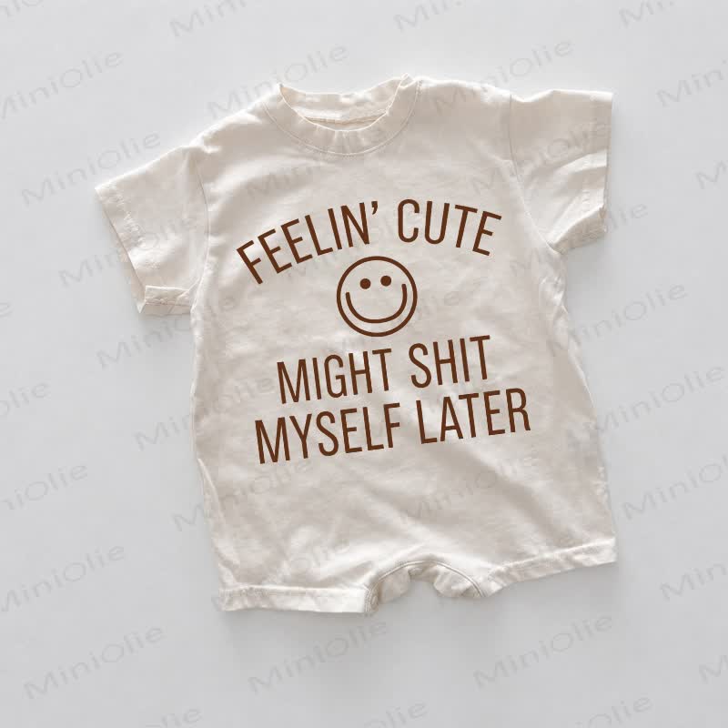 Ich FEELIN' CUTE MIGHT SHIT MYSELF LATER – Baby mit weißem Smiley -Gesicht - Weiß - 18-24M - image 1