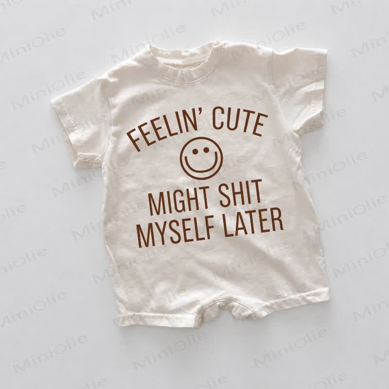 Ich FEELIN' CUTE MIGHT SHIT MYSELF LATER – Baby mit weißem Smiley -Gesicht - Weiß - 18-24M - image 1