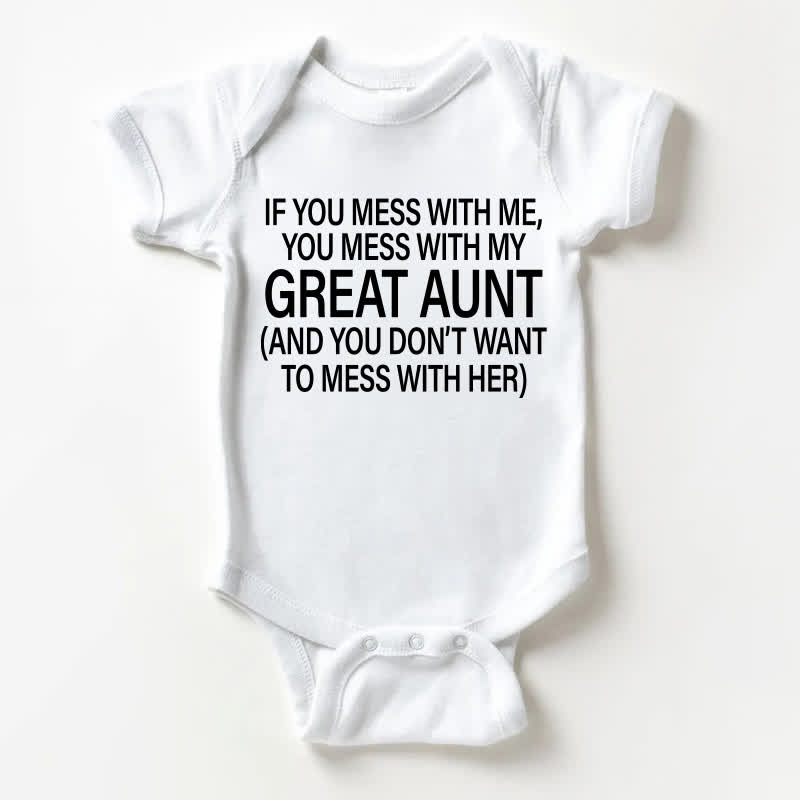Wer sich mit IF YOU MESS WITH ME, YOU MESS WITH MY GREAT AUNT an (und mit ihr legt man sich besser nicht an) – Baby Bodysuit mit Slogan - Weiß - 18-24M - image 1