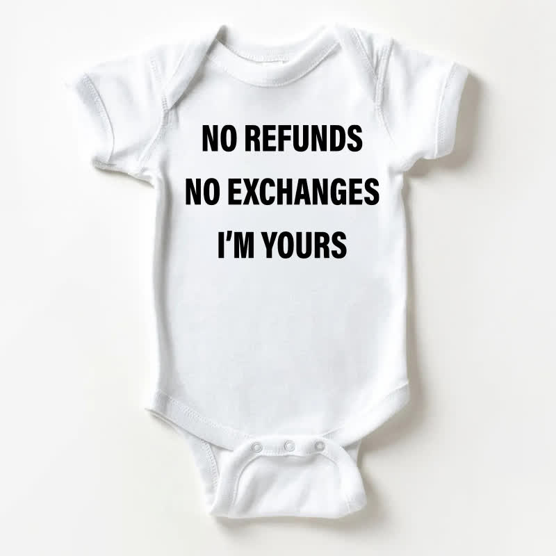 Keine Rückerstattung, kein Umtausch. Weißer Baby mit dem Slogan „Ich NO REFUNDS NO EXCHANGES I'M YOURS“ . - Weiß - 18-24M - image 1