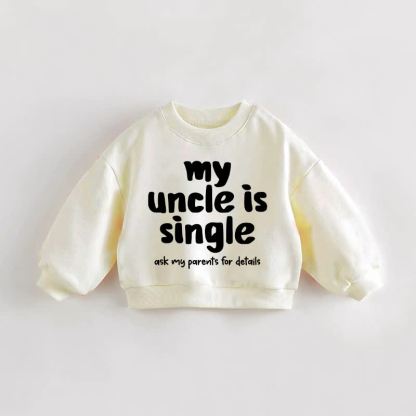 MY UNCLE IS SINGLE ASK MY PARENTS FOR DETAILS. Baby Kleinkind - Sweatshirt in Creme. - Creme - 3-5J - image 1