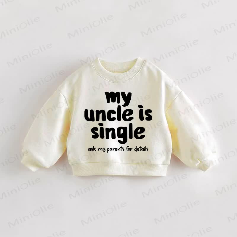 MY UNCLE IS SINGLE ASK MY PARENTS FOR DETAILS. Baby Kleinkind - Sweatshirt in Creme. - Creme - 3-5J - image 1