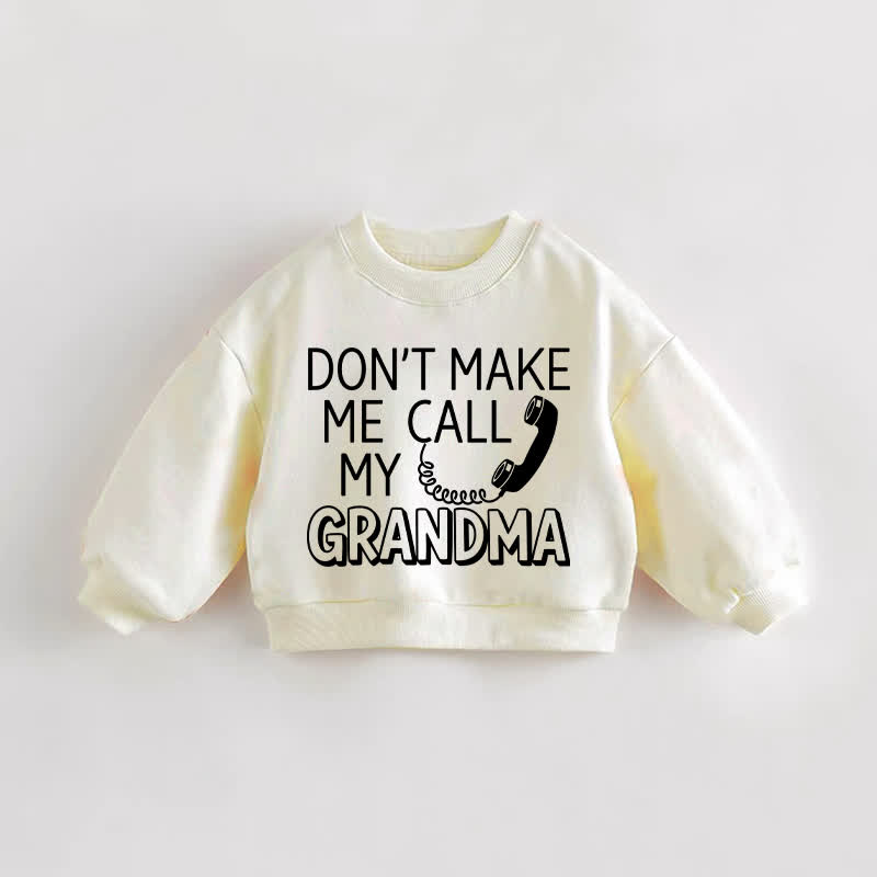 DON'T MAKE ME CALL MY GRANDMA – Baby Kleinkind - Sweatshirt in Creme - Creme - 3-5J - image 1