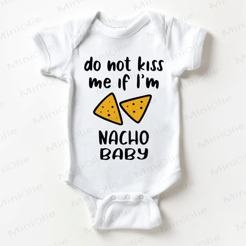 DO NOT KISS ME IF I'M NACHO BABY Baby -Body Weißer Bodysuit - Weiß - 18-24M - image 1