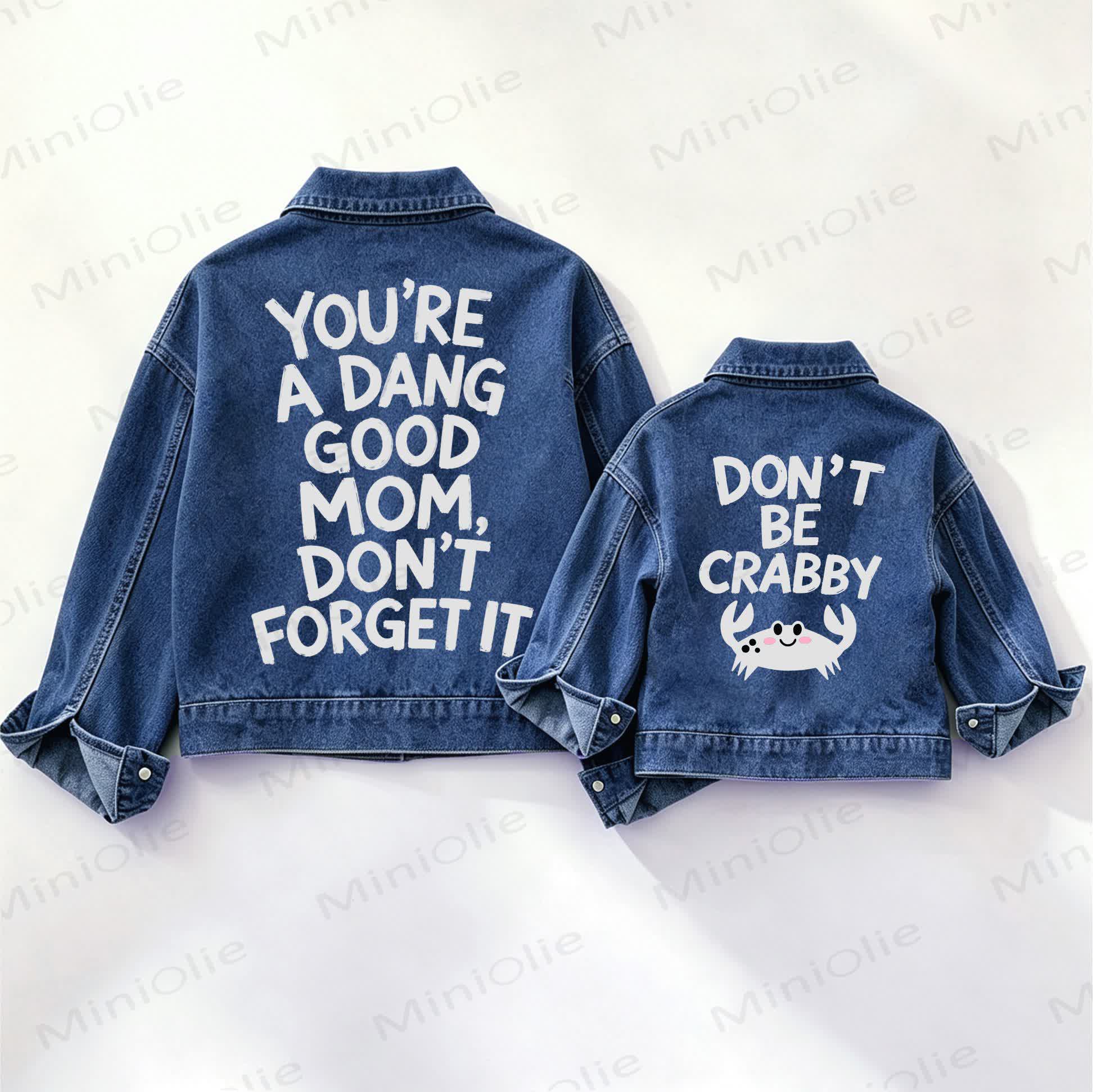 YOU'RE A DANG GOOD MOM, DON'T FORGET IT/DON'T BE CRABBY! Familie Denim - Blau - XXL - image 1