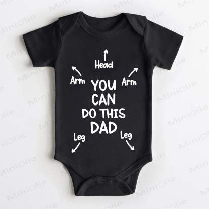 YOU CAN DO THIS DAD HEAD ARM ARM LEG LEG Baby Bodysuit , Schwarz - Schwarz - 18-24M - image 1