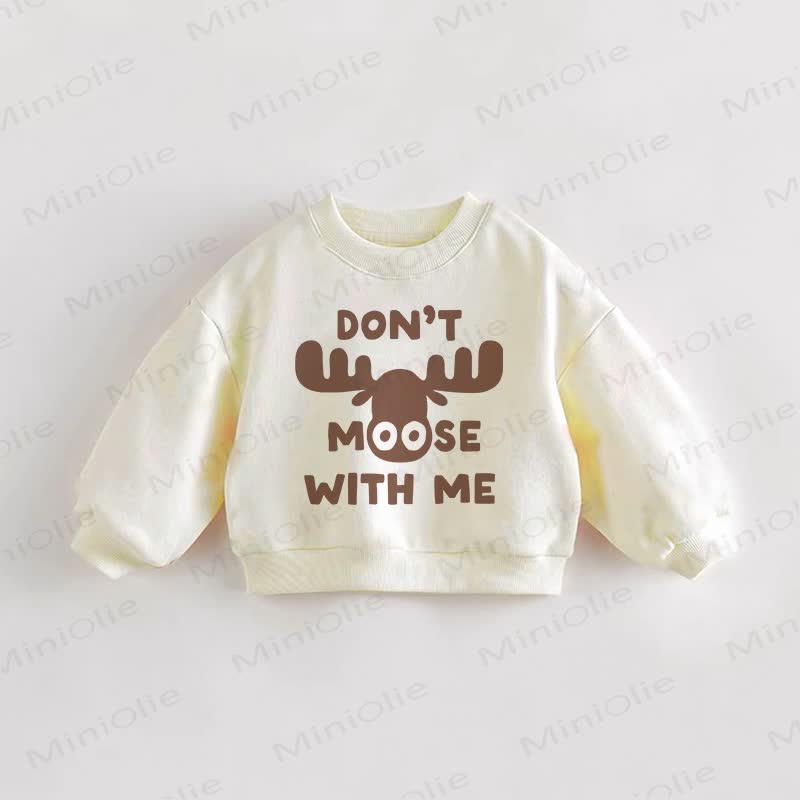 DON'T MOOSE WITH ME Baby Kleinkind Sweatshirt - Creme - 3-5J - image 1
