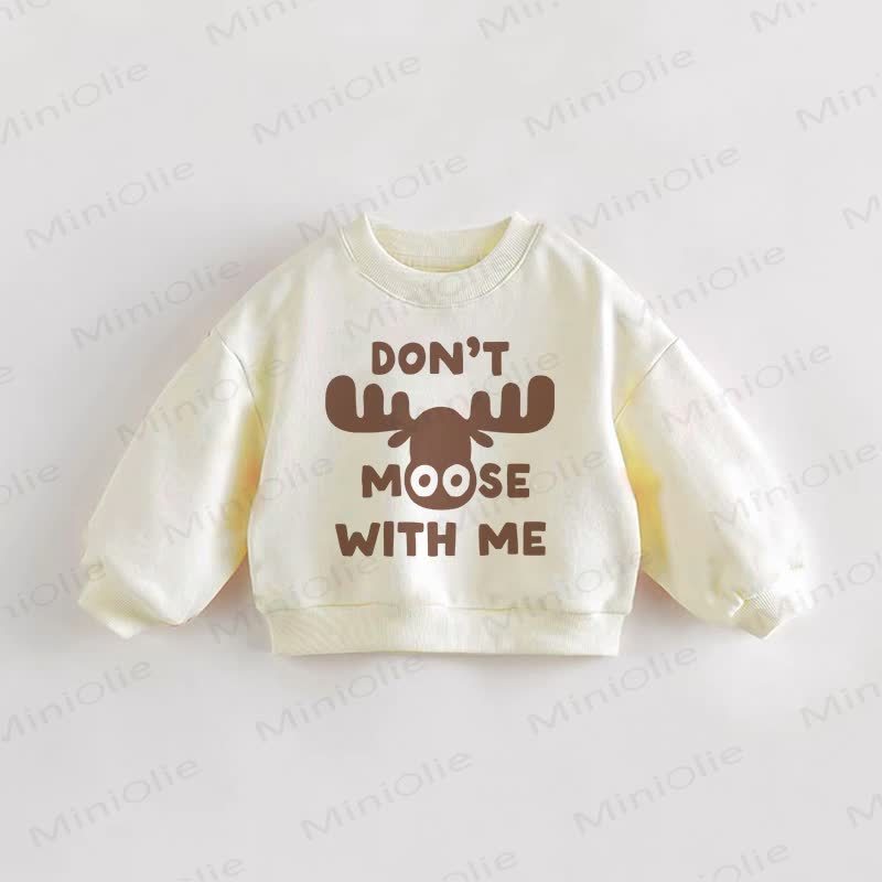 DON'T MOOSE WITH ME Baby Kleinkind Sweatshirt - Creme - 3-5J - image 1