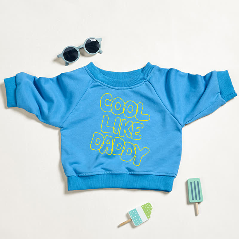 COOL wie DADDY – Baby Kleinkind Sweatshirt, Blau - Blau - 3-5J - image 1