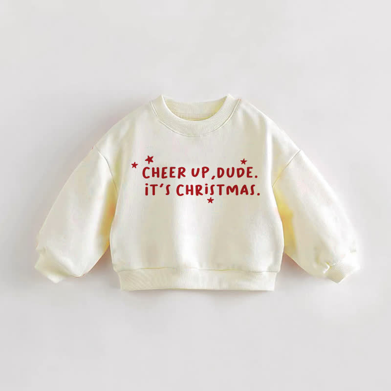 CHEER UP, DUDE. IT'S CHRISTMAS.! Baby Kleinkind - Sweatshirt in Creme. - Creme - 3-5J - image 1