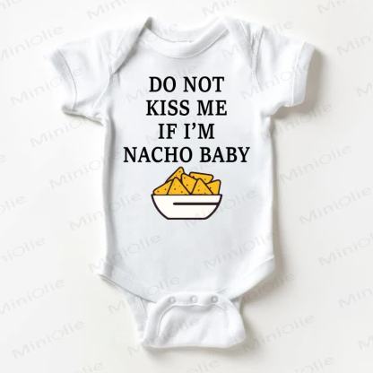 DO NOT KISS ME IF I'M NACHO BABY Baby -Body Weißer Bodysuit - Weiß - 18-24M - image 1