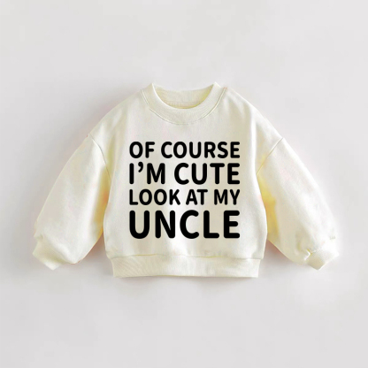 OF COURSE I'M CUTE LOOK AT MY UNCLE an! Baby Kleinkind - Sweatshirt in Creme - Creme - 3-5J - image 1
