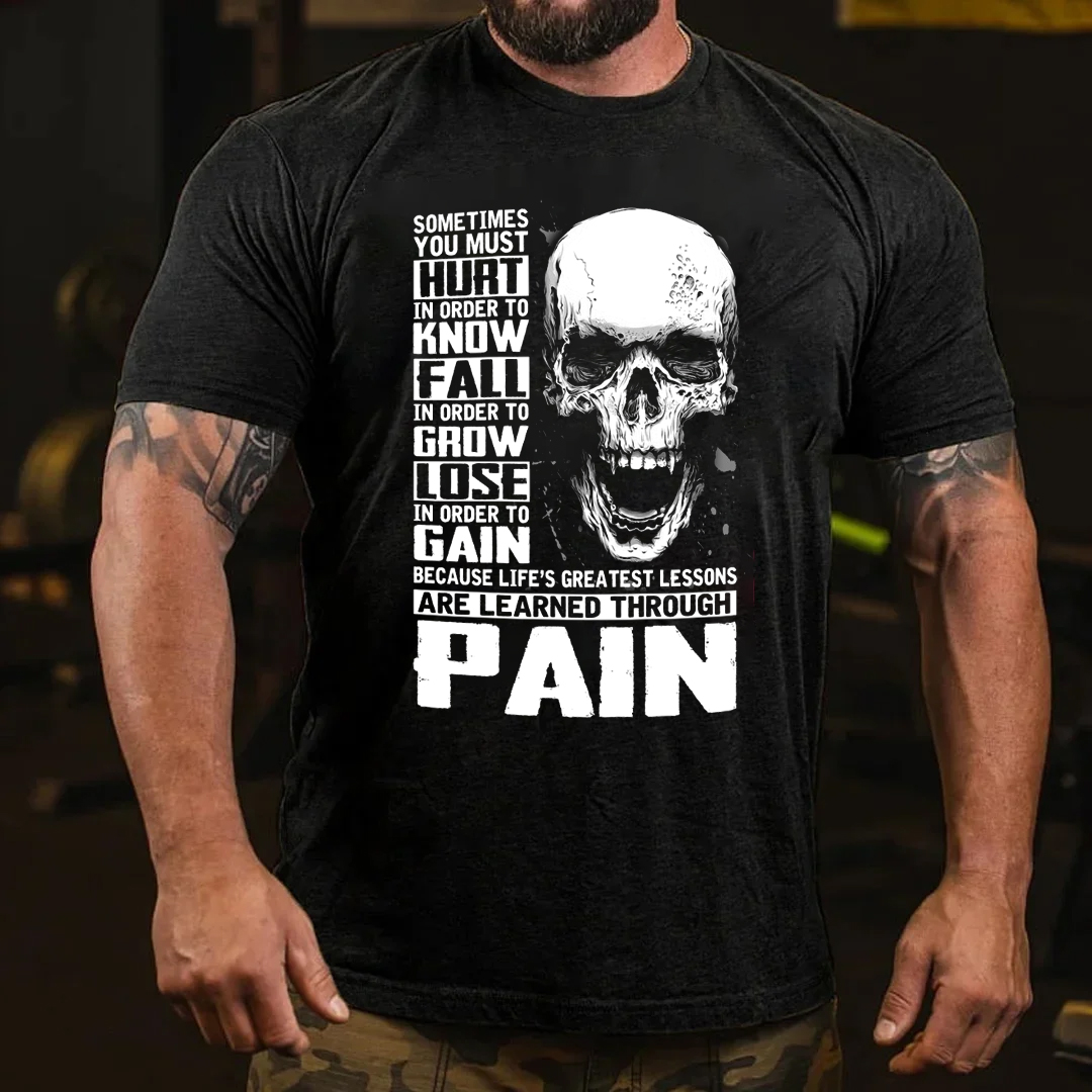 Sometimes You Must Hurt Men's Short Sleeve  Printed T-shirt-