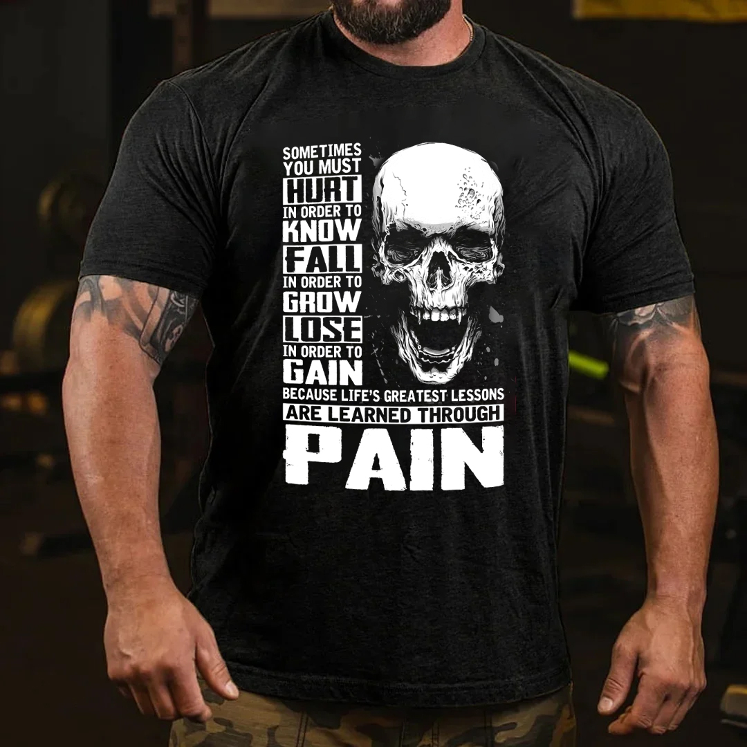 Sometimes You Must Hurt Men's Short Sleeve  Printed T-shirt-