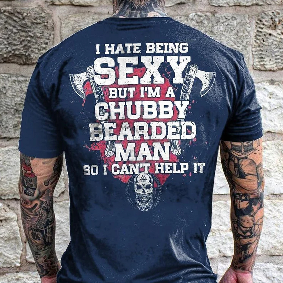 I'm A Chubby And Bearded Man Printed Short Sleeve Men's T-shirt-