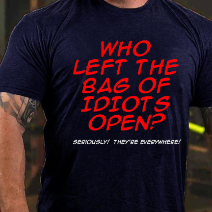 Who Left The Bag of Idiots Open Men's Short Sleeve  Printed T-shirt-