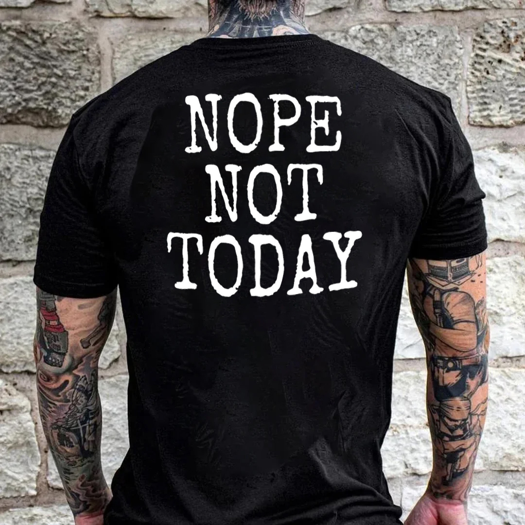 Nope Not Today Men's Short Sleeve  Printed T-shirt-