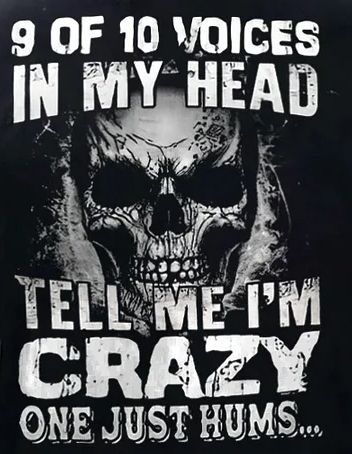 9 Of 10 Voices In My Head Tell Me I'm Crazy One Just Hums Men's Short Sleeve  Printed T-shirt