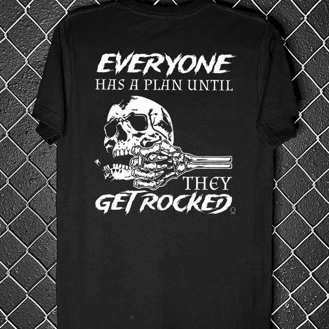EVERYONE HAS A PLAN UNTIL THEY GET ROCKED Men's Short Sleeve  Printed T-shirt-