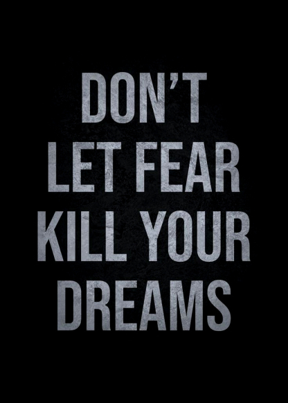 Don't Let Fear Kill Your Dreams Men's Short Sleeve  Printed T-shirt-