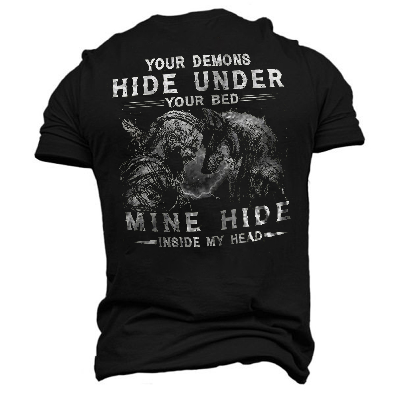 Viking Your Demons Hide Under You Bed, Mine Hide Inside My Head Men's Short Sleeve  Printed T-shirt-
