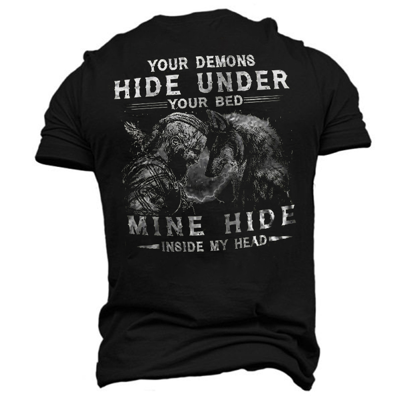 Viking Your Demons Hide Under You Bed, Mine Hide Inside My Head Men's Short Sleeve  Printed T-shirt-