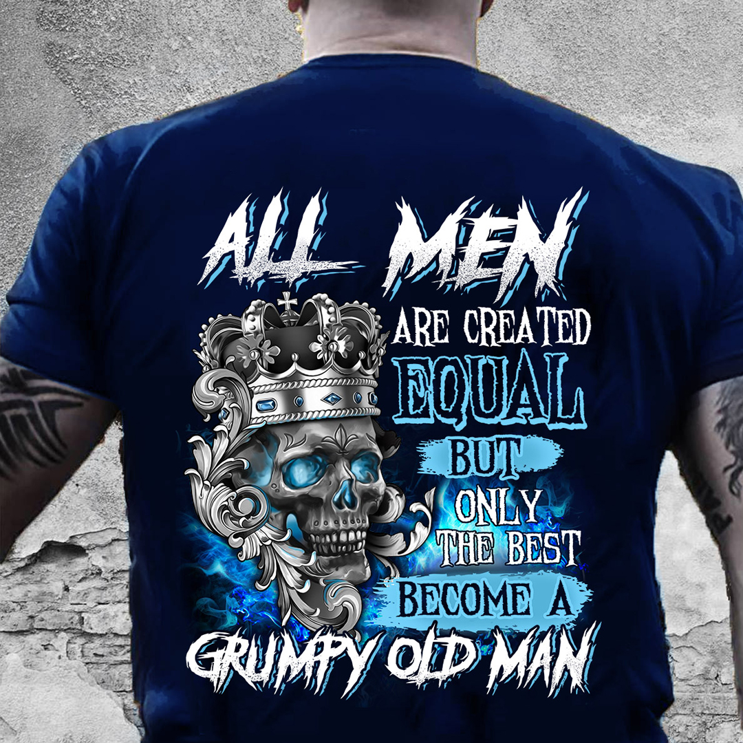Only The Best Become A Grumpy Old Man Men's Short Sleeve  Printed T-shirt-