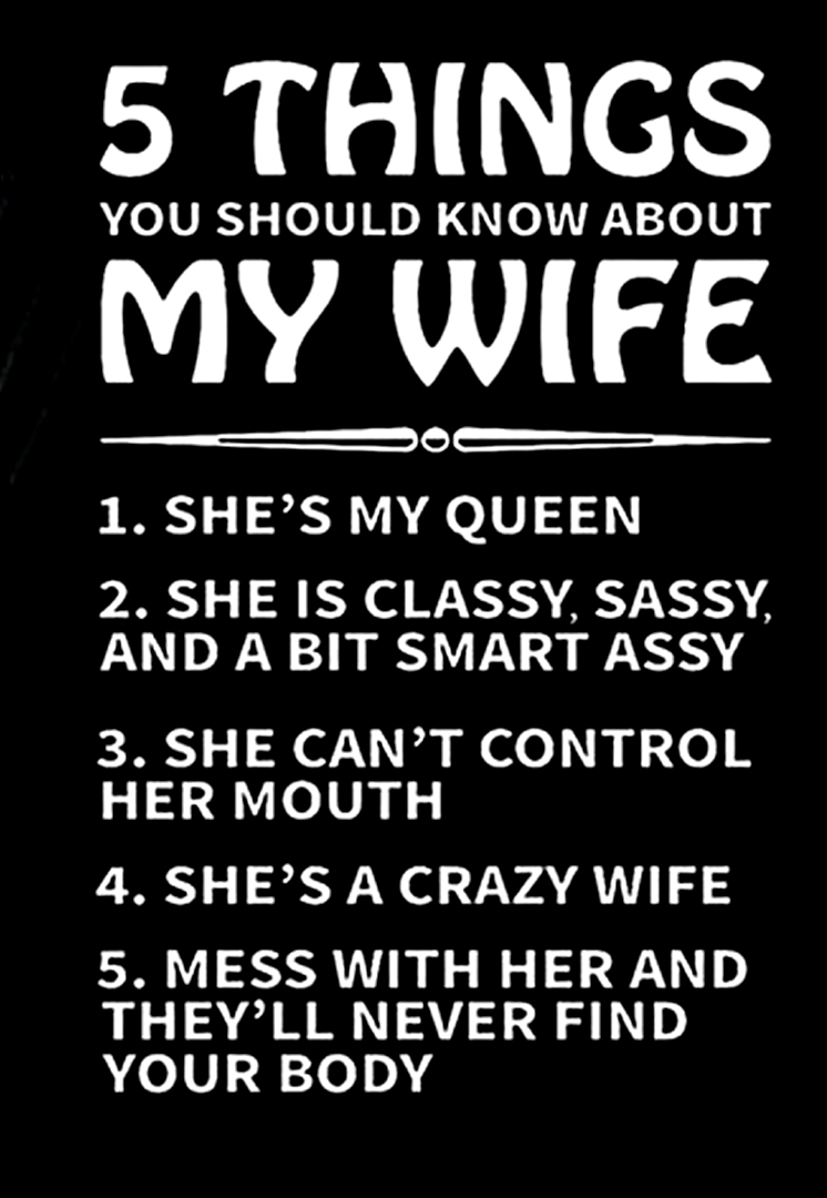 5 Things You Should Know About My Wife Men's Short Sleeve  Printed T-shirt-