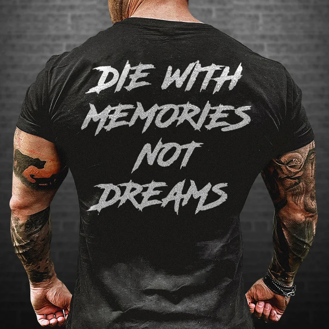 Gugity Die With Memory Not Dreams Men's Short Sleeve Cotton Printed T-shirt