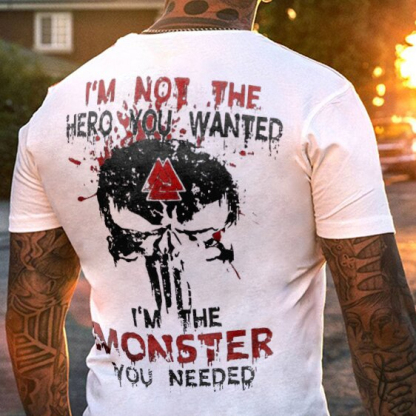 I‘M Not The Hero You Wanted I'M The Monster You Needed Men's Short Sleeve  Printed T-shirt-