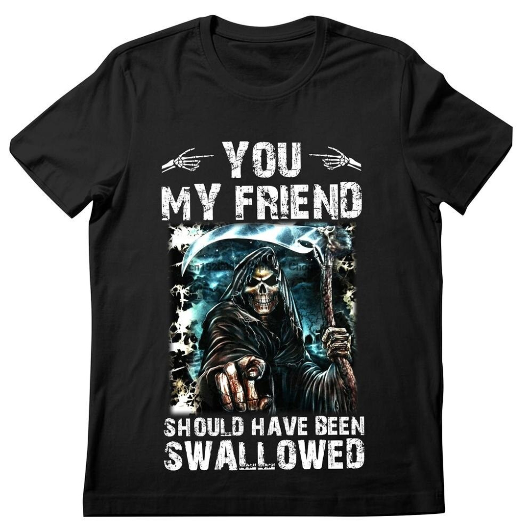 You, My Friend Should Have Been Swallowed Skull Men's Short Sleeve  Printed T-shirt-