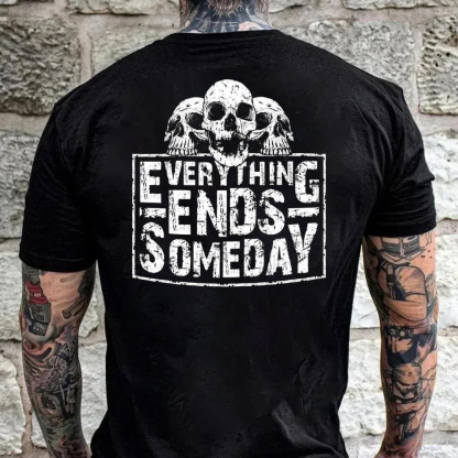 Everything Ends Someday Men's Short Sleeve  Printed T-shirt-